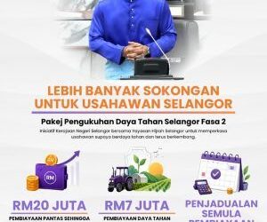 Selangor peruntuk RM27 juta perkasa usahawan melalui Pakej Pengukuhan Daya Tahan Fasa 2
